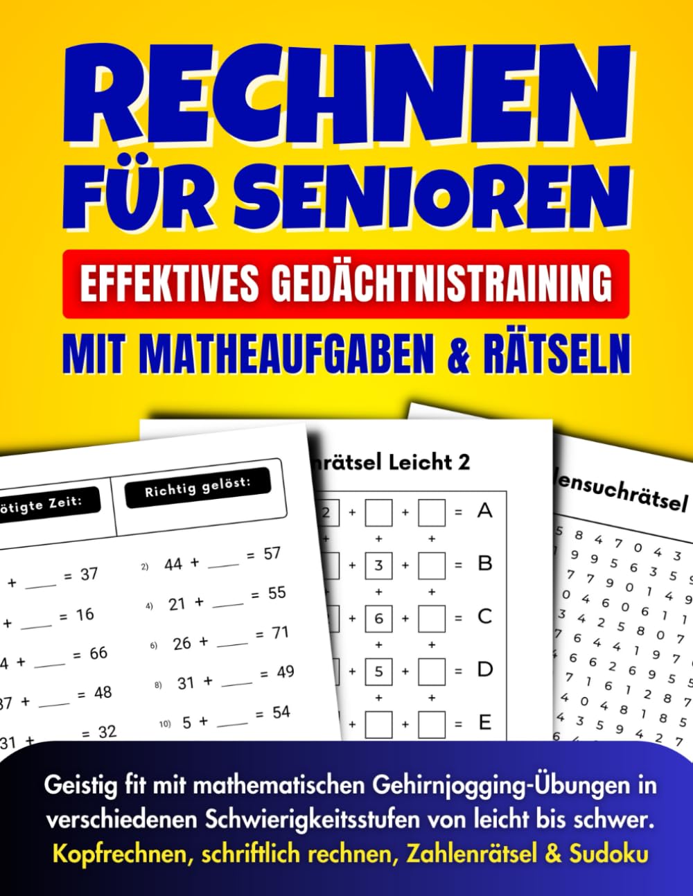 Rechnen für Senioren: Effektives Gedächtnistraining mit Matheaufgaben und Rätseln: Geistig fit mit mathematischen Gehirnjogging-Übungen in ... schriftlich rechnen, Zahlenrätsel & Sudoku) Leisure & Fun