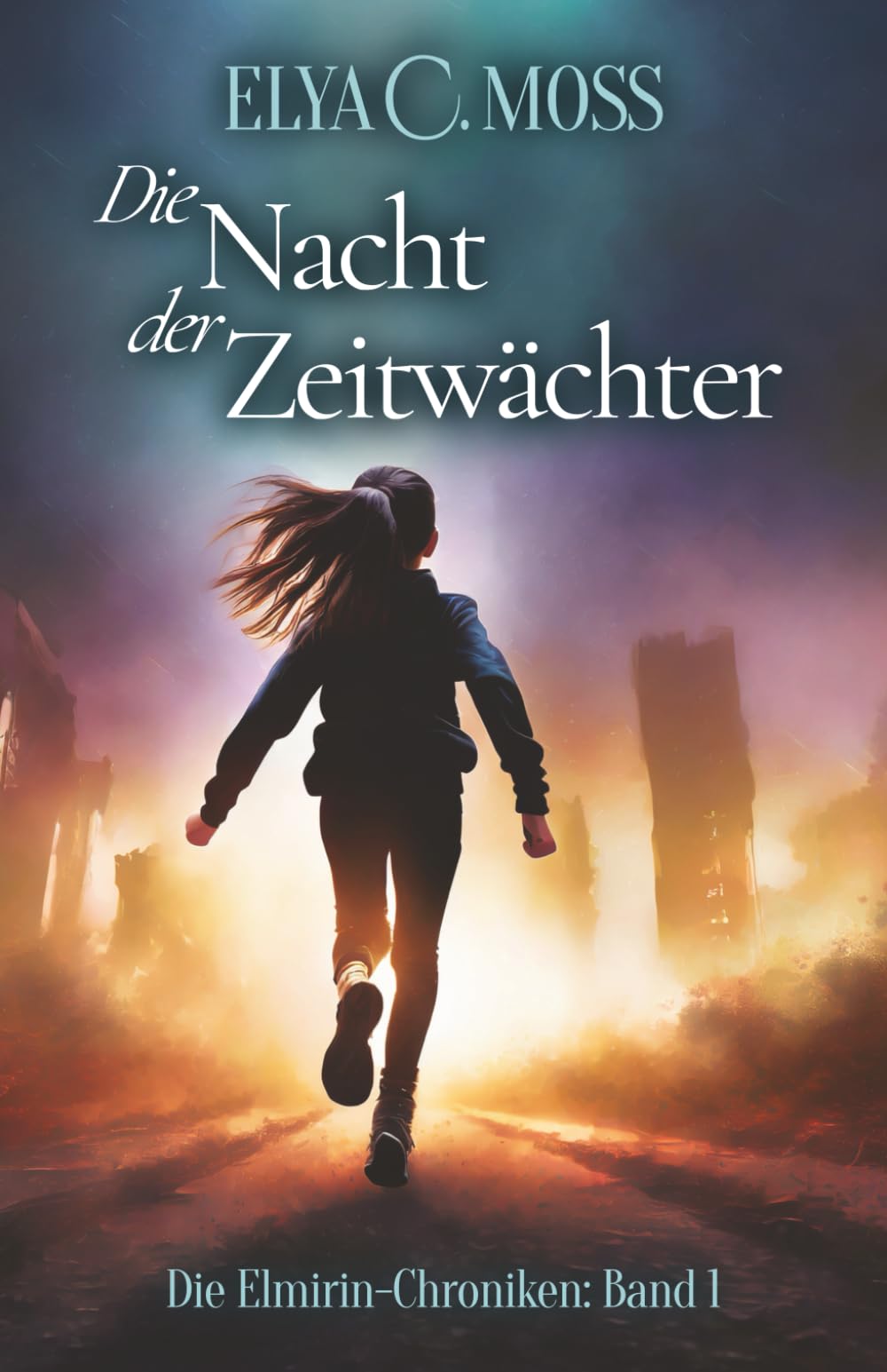 Die Nacht der Zeitwächter (Die Elmirin-Chroniken, Band 1) Action & Adventure