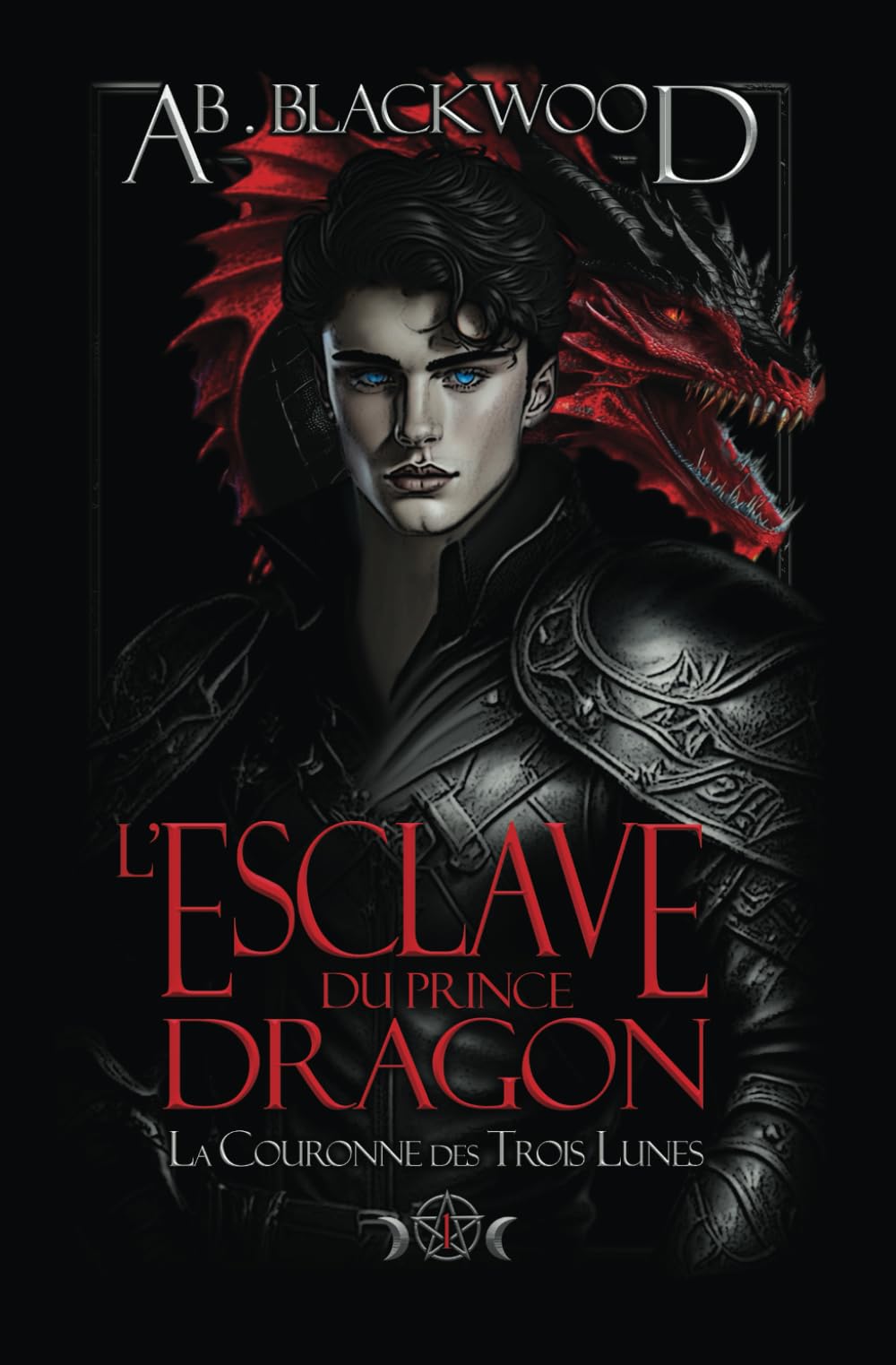 L'Esclave du Prince Dragon: Une Romantasy Enemies to Lovers (La Couronne des Trois Lunes - T1) Romantic Fantasy