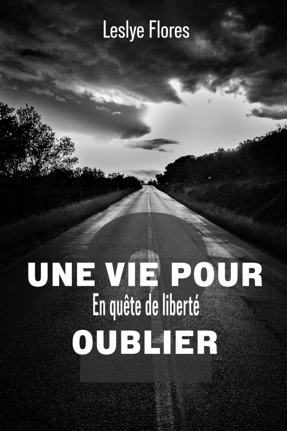 Une Vie pour oublier 2: En quête de liberté book