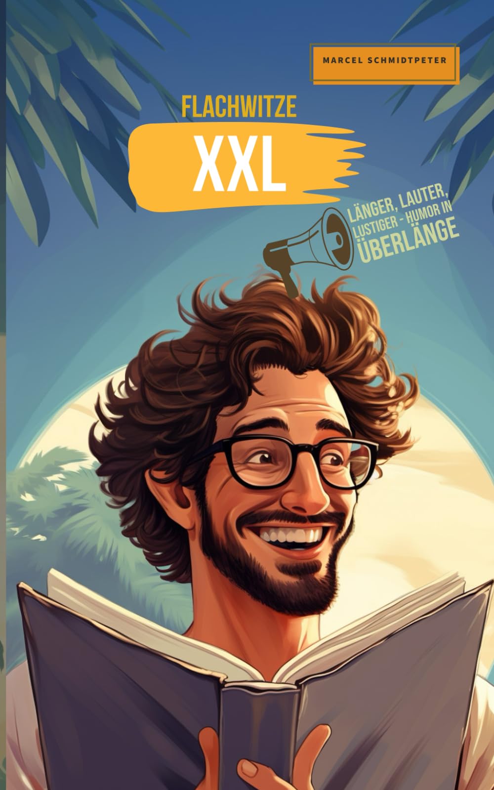 Flachwitze XXL: Länger, lauter, lustiger - Humor in Überlänge Social Sciences