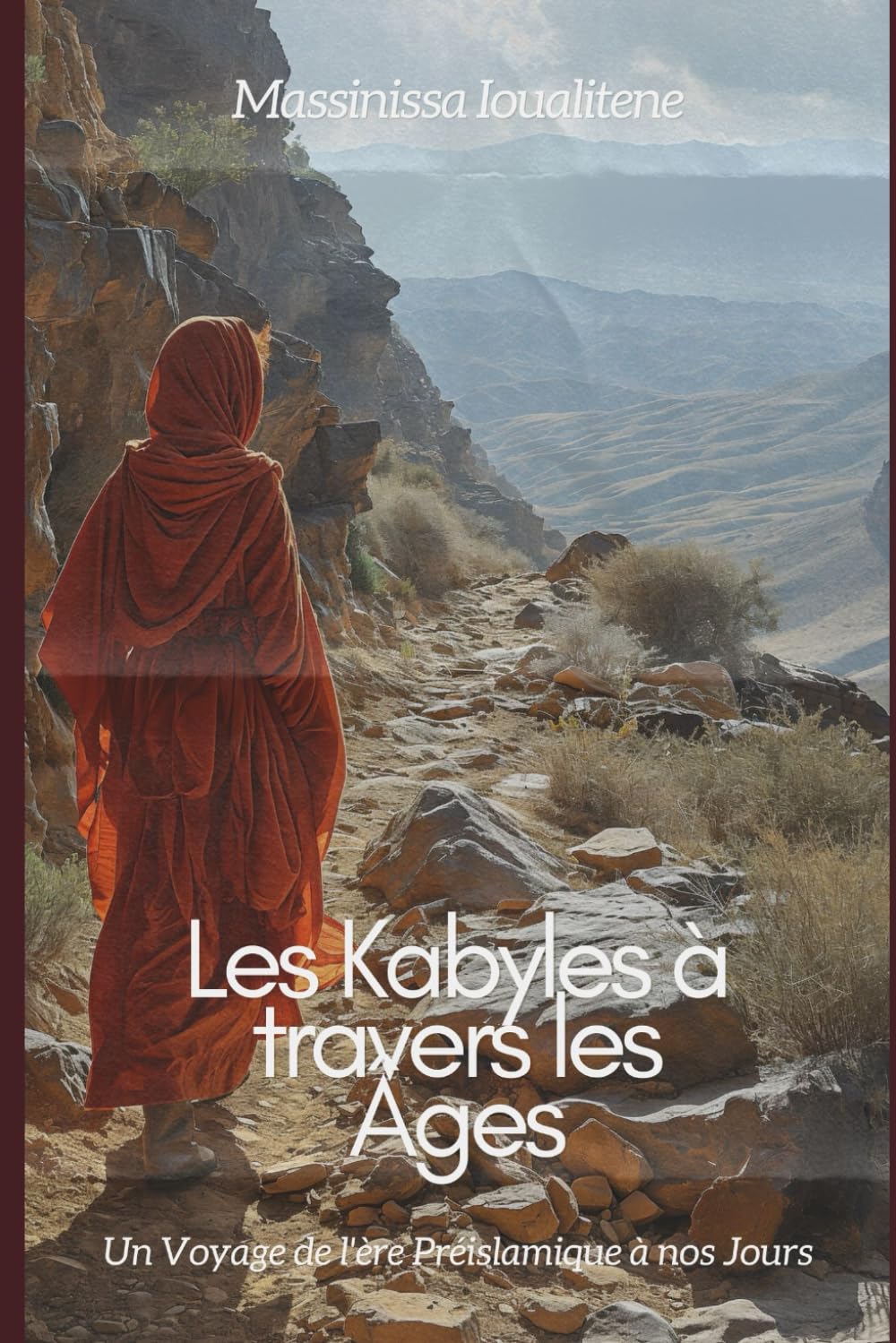 Les Kabyles à travers les Âges: Un Voyage de l'ère Préislamique à nos Jours book
