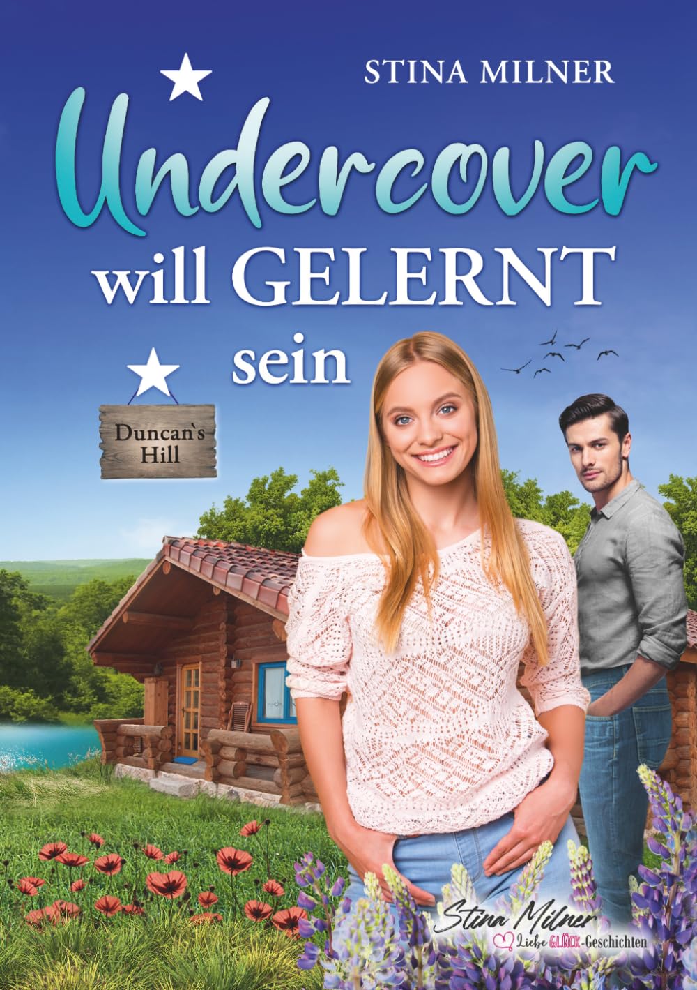 Undercover will gelernt sein: Ein Duncan's Hill-Roman book