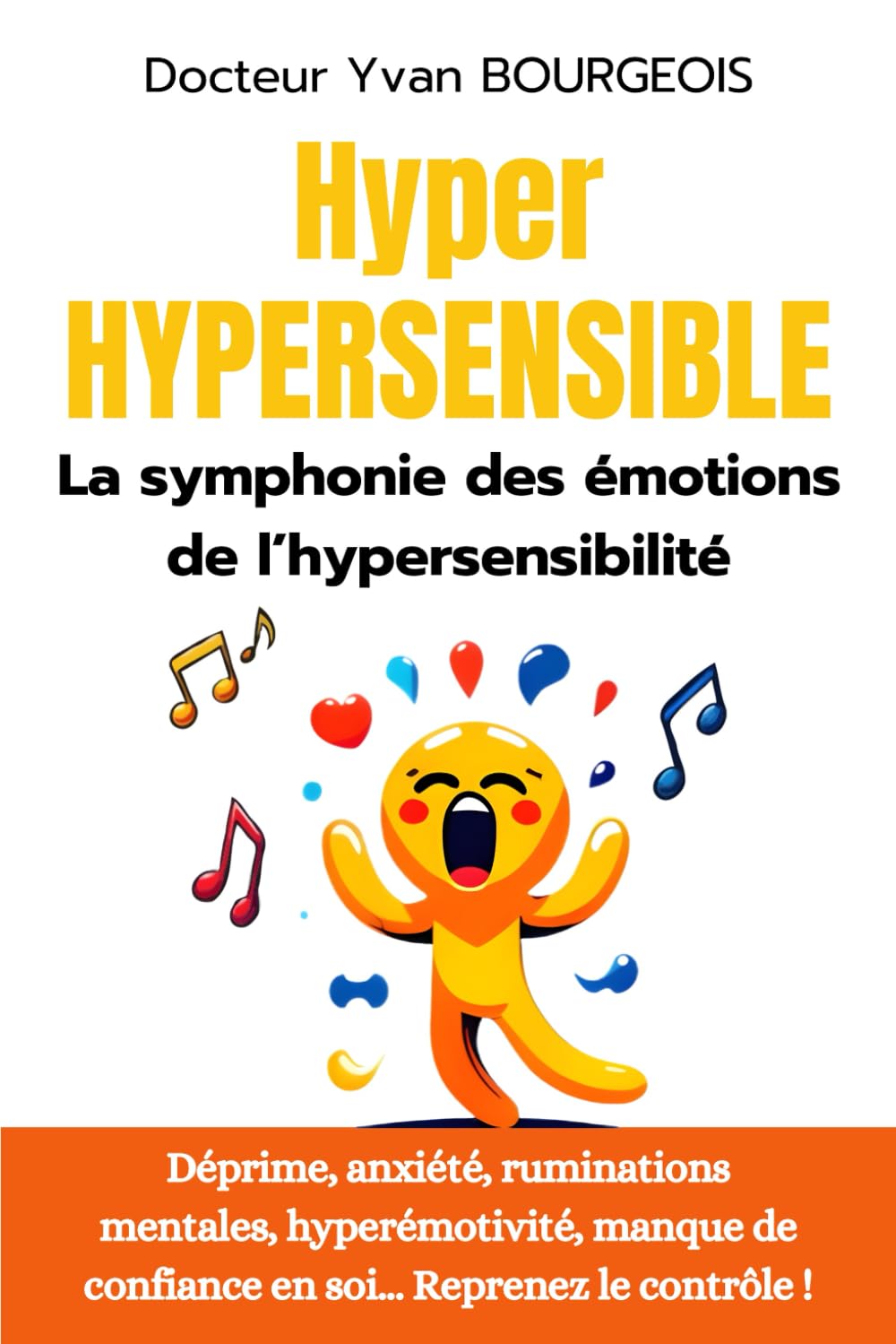 Hyper Hypersensible: La symphonie des émotions de l'hypersensibilité book