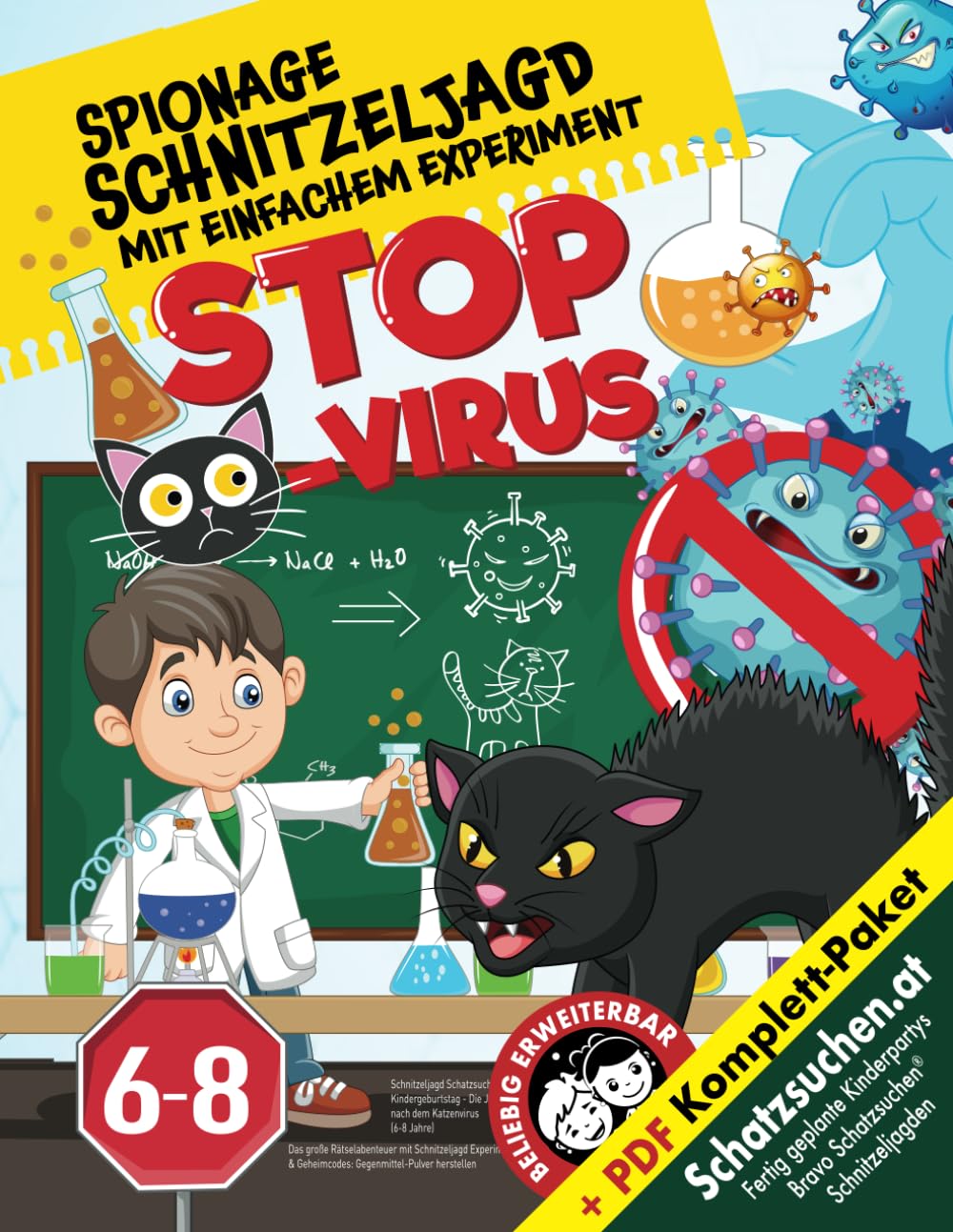 Schnitzeljagd Schatzsuche Kindergeburtstag - Die Jagd nach dem Katzenvirus ( 6-8 Jahre): Das große Rätselabenteuer mit Schnitzeljagd Experiment & ... herstellen (Bravo Schatzsuche) Non-fiction