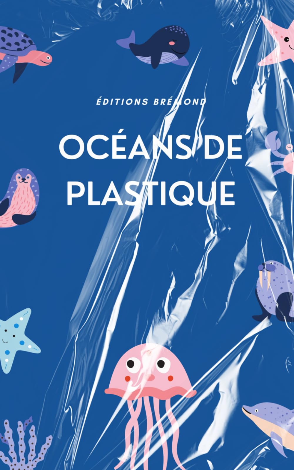 Océans de Plastique: La Crise de la Pollution et les Chemins vers la Résilience book