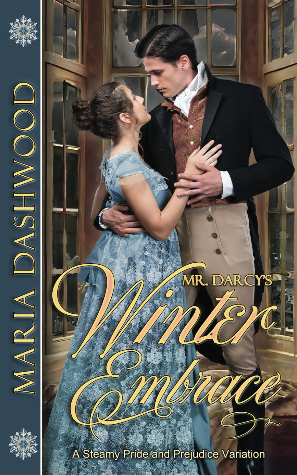 Mr. Darcy's Winter Embrace: A Steamy Pride and Prejudice Variation book