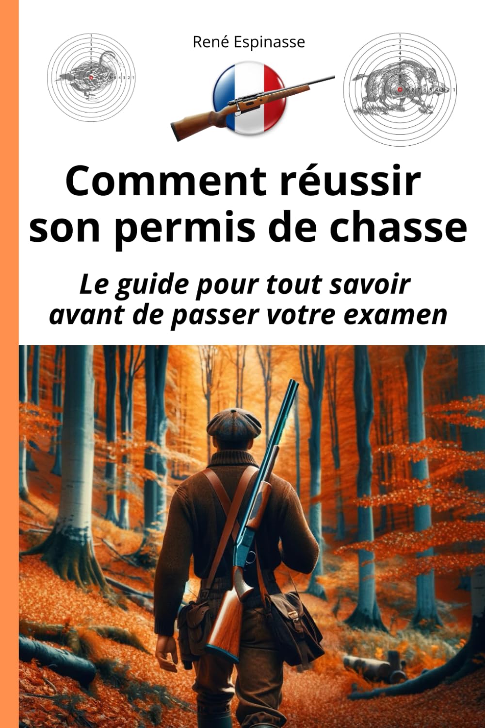 COMMENT REUSSIR SON PERMIS DE CHASSE: Le guide pour tout savoir avant de passer votre examen - Les épreuves, critères de notation, préparation, ateliers pratiques, conseils et techniques. Leisure & Fun