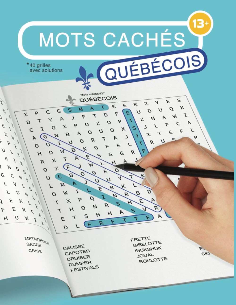 Mots cachés québécois 40 grilles avec solutions: Mots cachés québécois en gros caractères | 40 grilles pour adultes + solutions | 13 ans et + | Grand ... faciliter la lecture | Mots Mêlés | Québec book