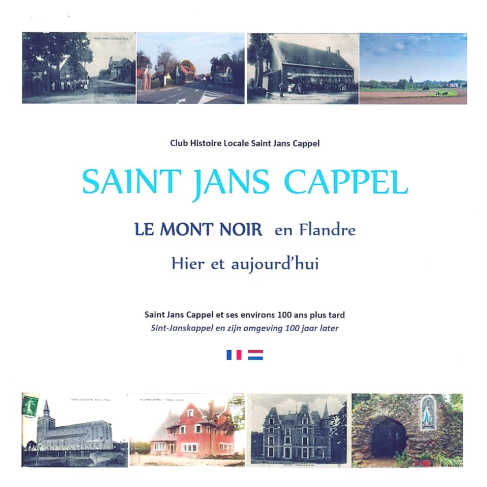SAINT JANS CAPPEL HIER ET AUJOURD HUI book