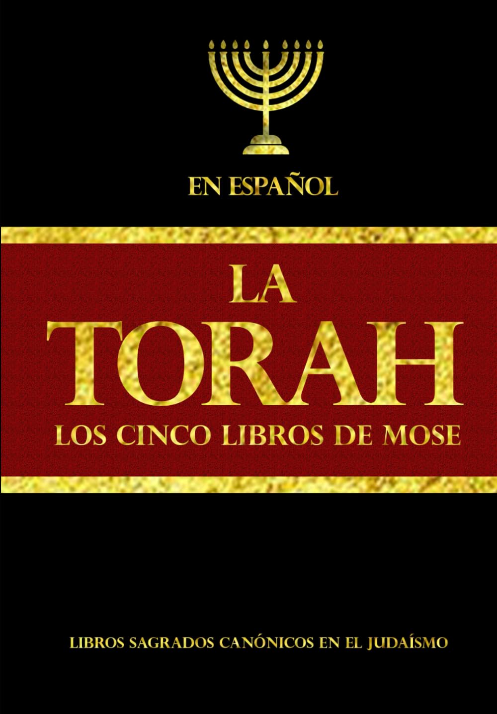La Torá en español (תּוֹרָה) Los Cinco Libros De Mose al pueblo de Israel la Torá es la Ley. Según la tradición judía book