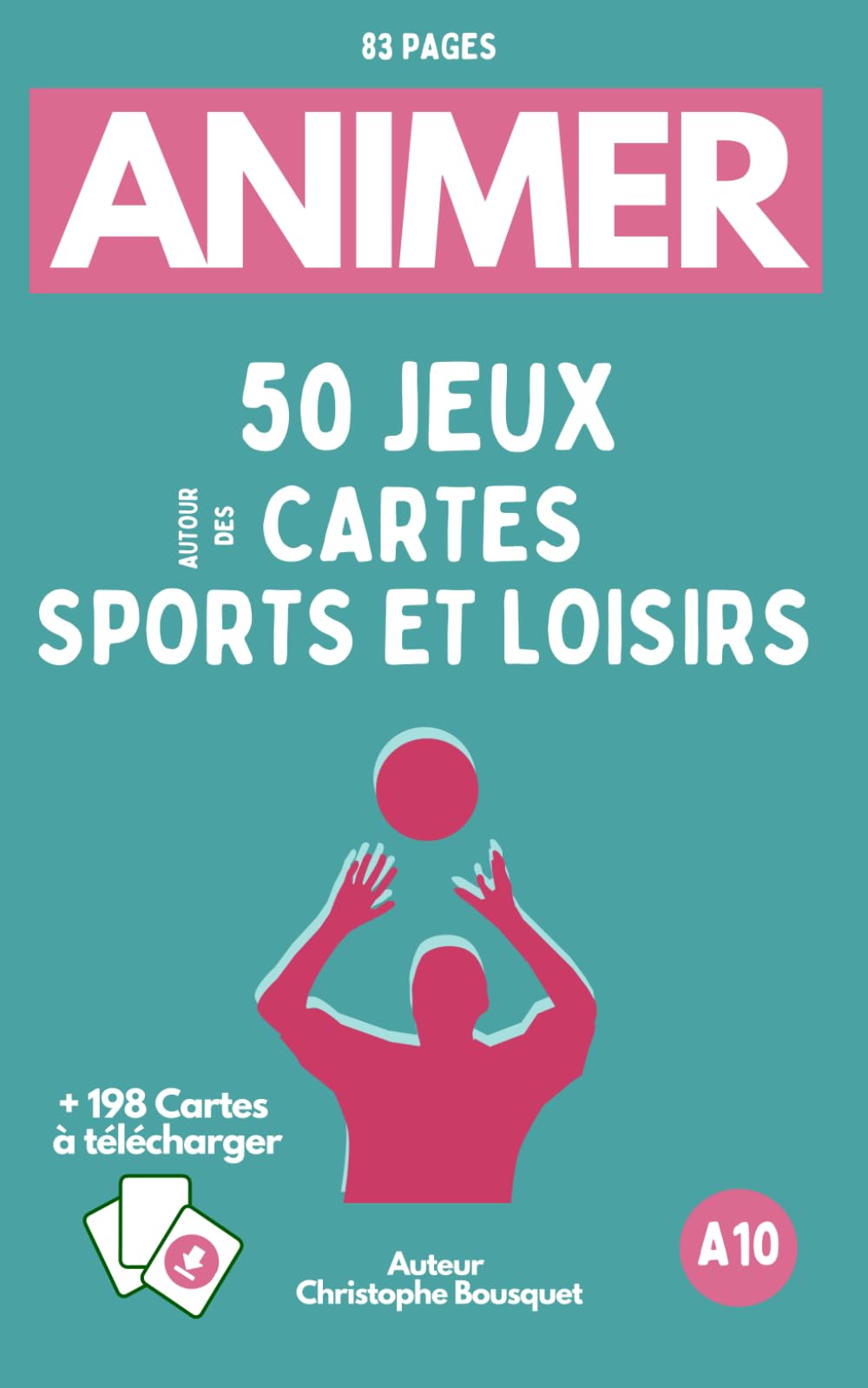 ANIMER 50 JEUX autour des Cartes "Sports et Loisirs": Tout public book