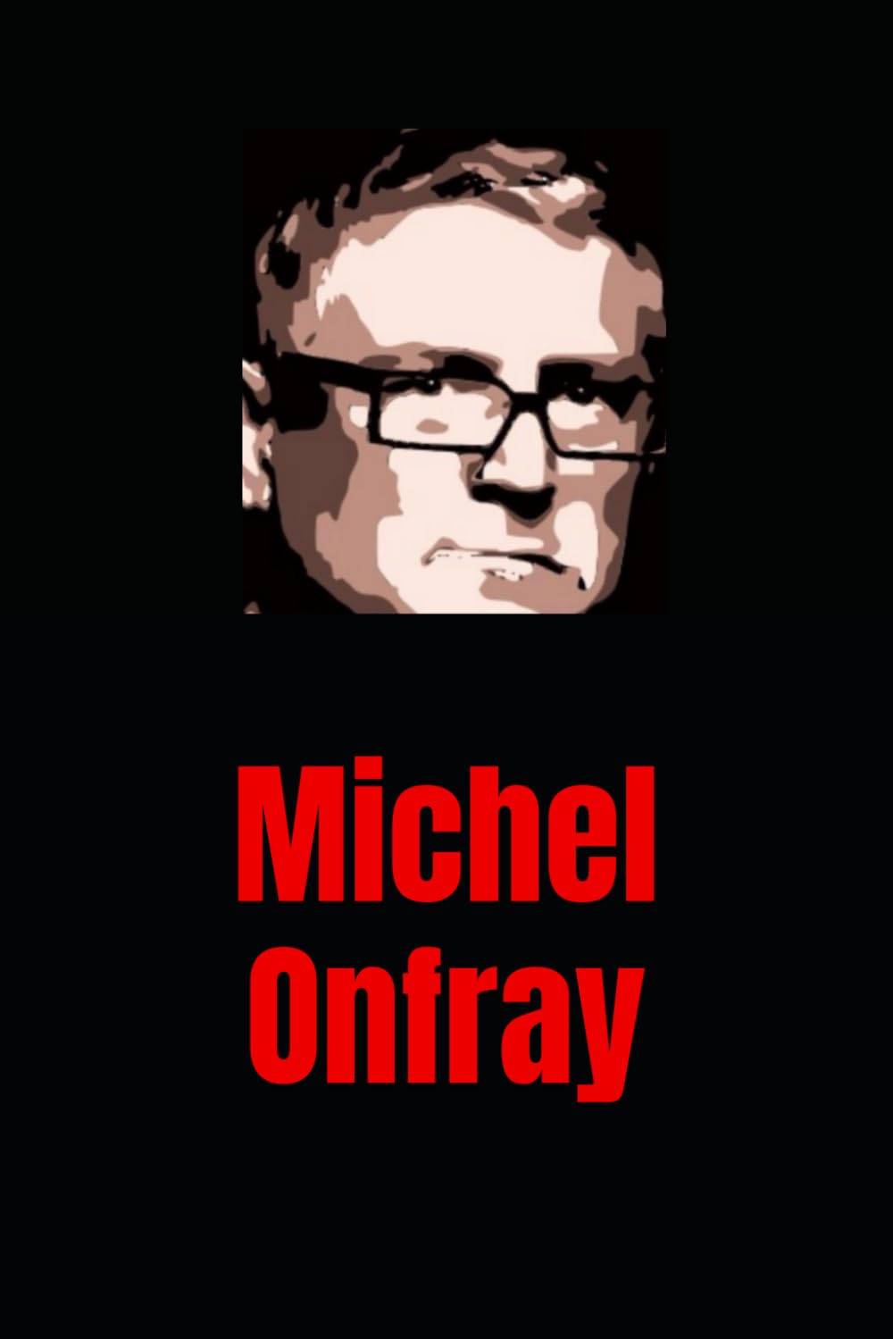 Michel Onfray Philosophy