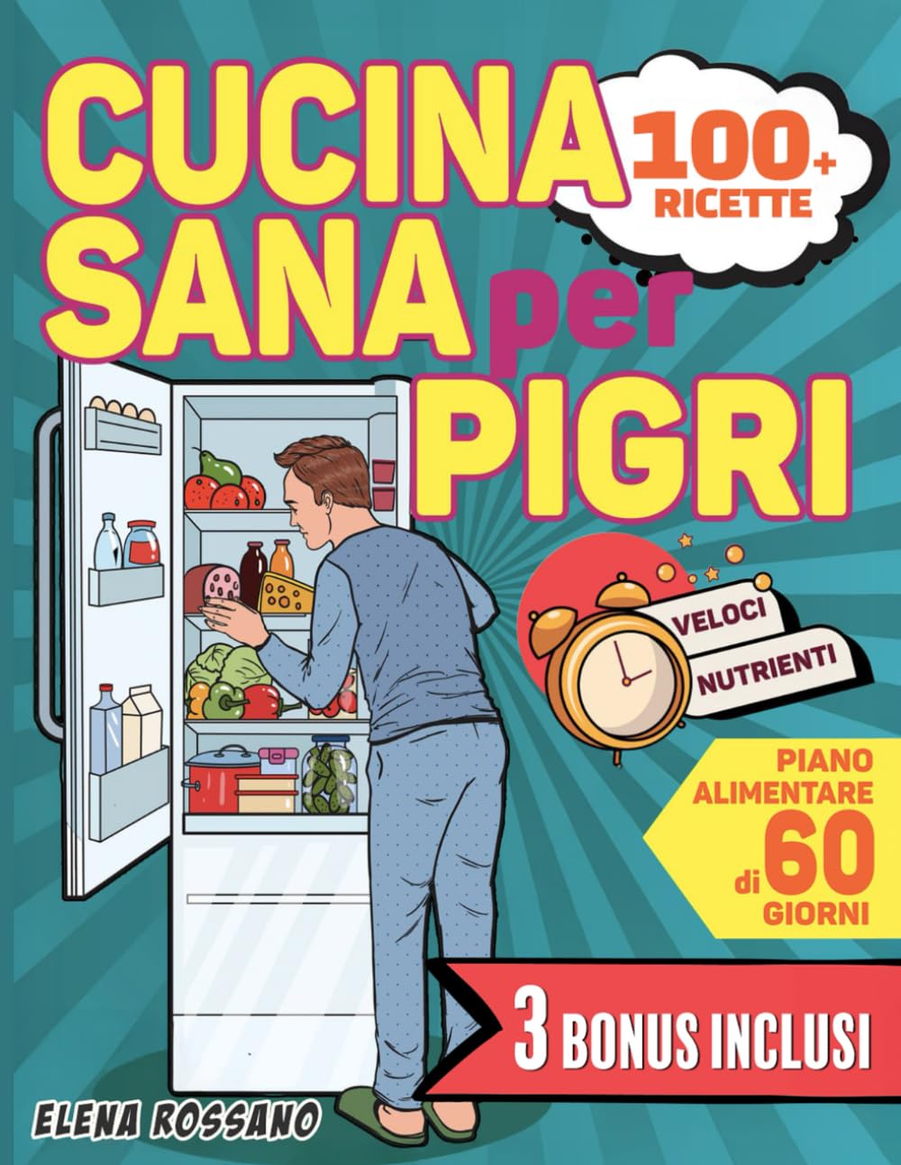Cucina Sana Per Pigri: Rivoluziona la tua Tavola con 100 Ricette Semplici e Nutrienti per chi non ha Tempo. Comprende un Piano Alimentare di 60 giorni Cooking & Enjoying