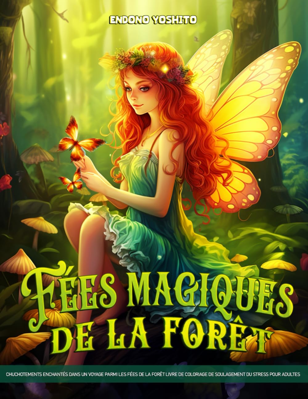 Fées Magiques de la Forêt: Livres de coloriage de fées magiques de la forêt pour adultes offrant un voyage relaxant et conscient avec des designs floraux enchanteurs book