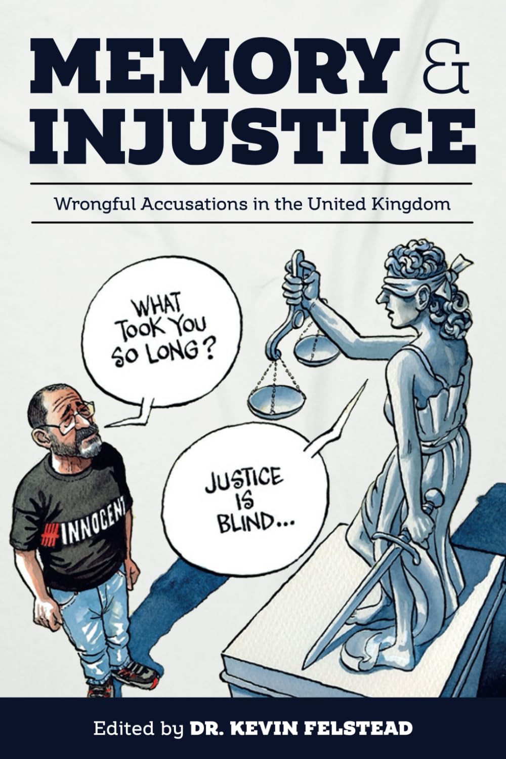 Memory & Injustice: Wrongful Accusations in the United Kingdom Law