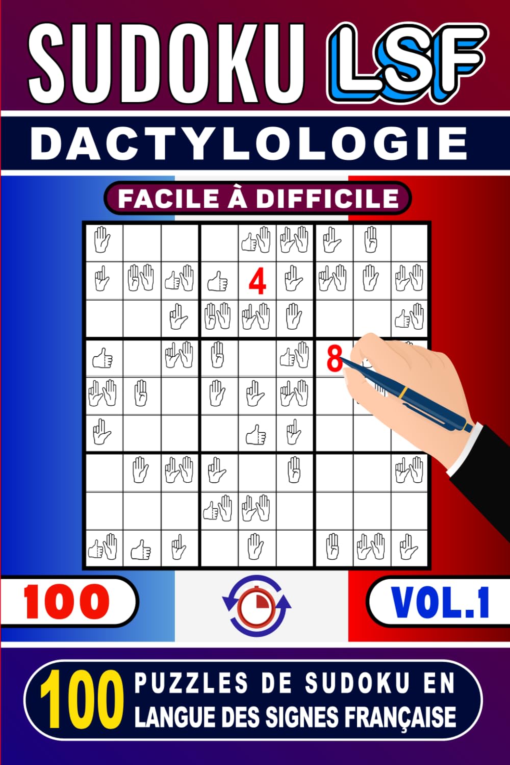 Sudoku LSF : Dactylologie - 100 Puzzles de Sudoku en Langue des Signes Française (Vol.1): Avec 5 Niveaux de Difficulté (Facile à Difficile) avec ... Pour Débutants, Experts et Amateurs de Sudoku Social Sciences