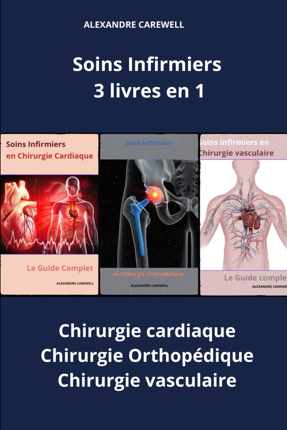 Soins Infirmiers 3 livres en 1 : Chirurgie cardiaque, chirurgie orthopédique, chirurgie vasculaire book
