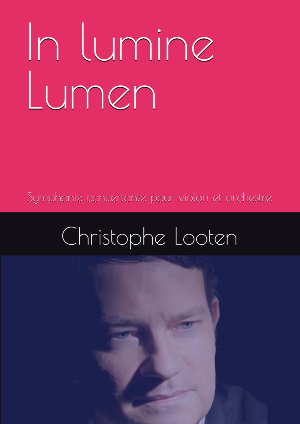 In lumine Lumen: Symphonie concertante pour violon et orchestre 1ère partie book
