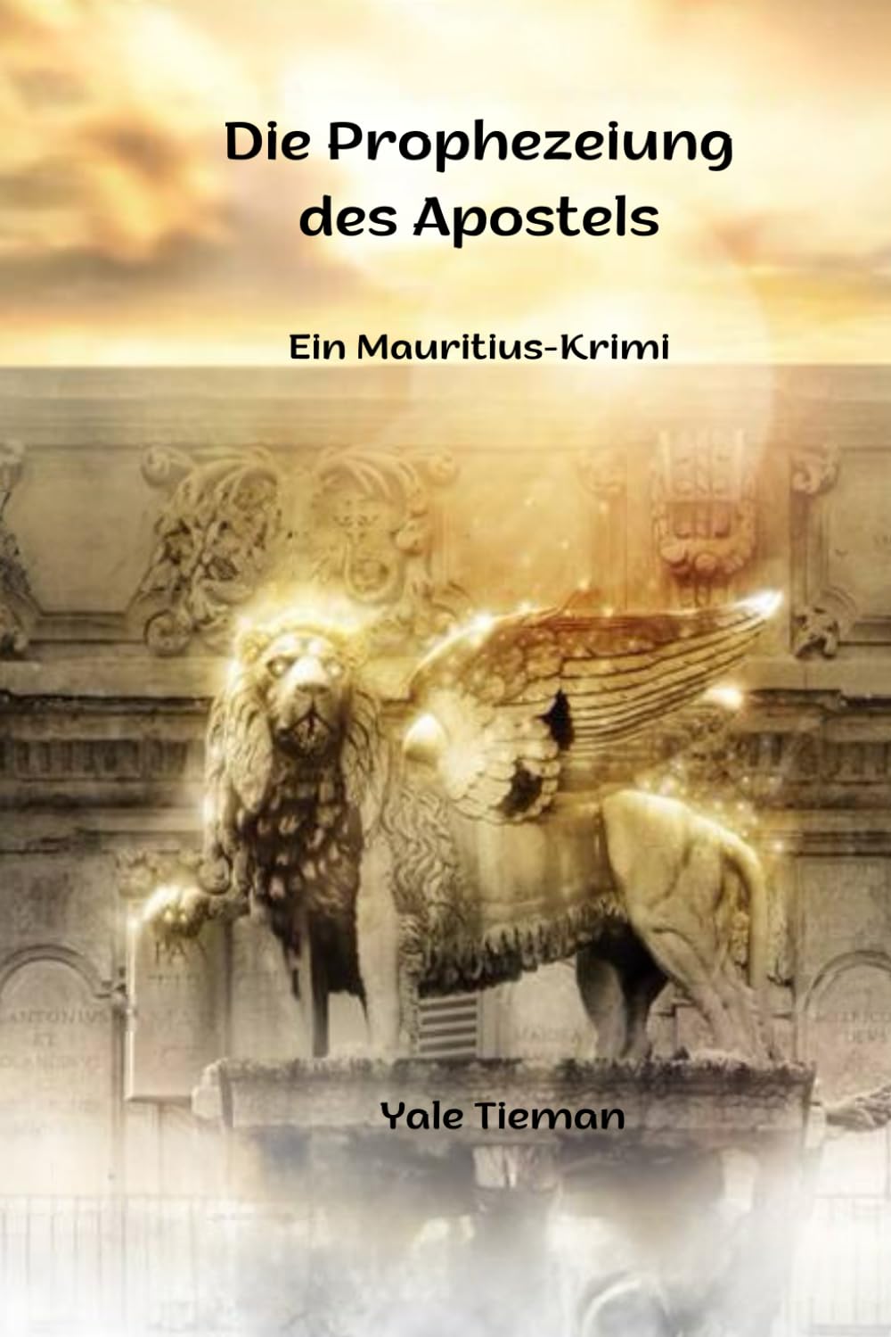 Die Prophezeiung des Apostels: Ein Mauritius-Krimi book
