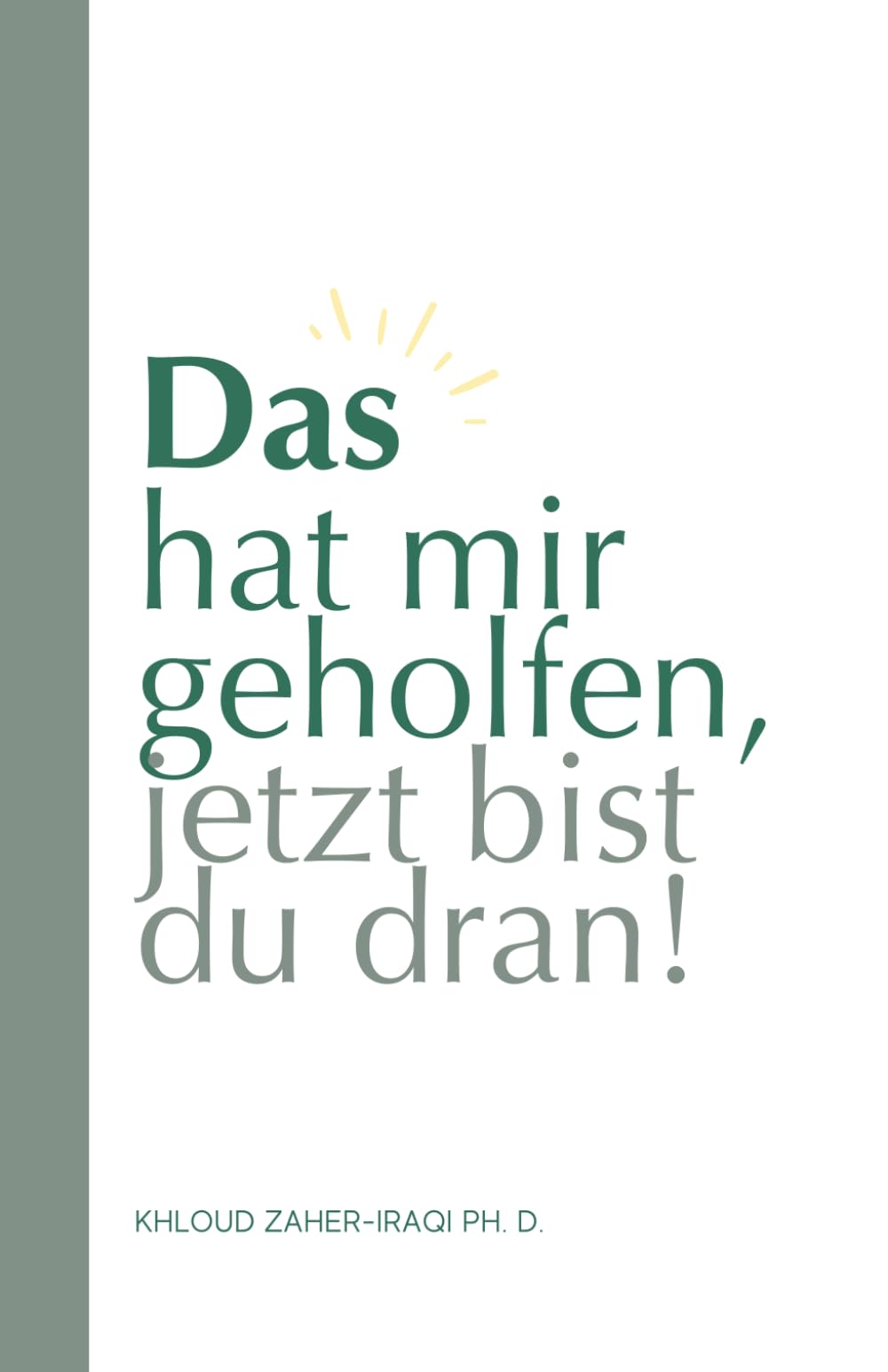 Das hat mir geholfen, jetzt bist du dran! Health, Nutrition & Fitness