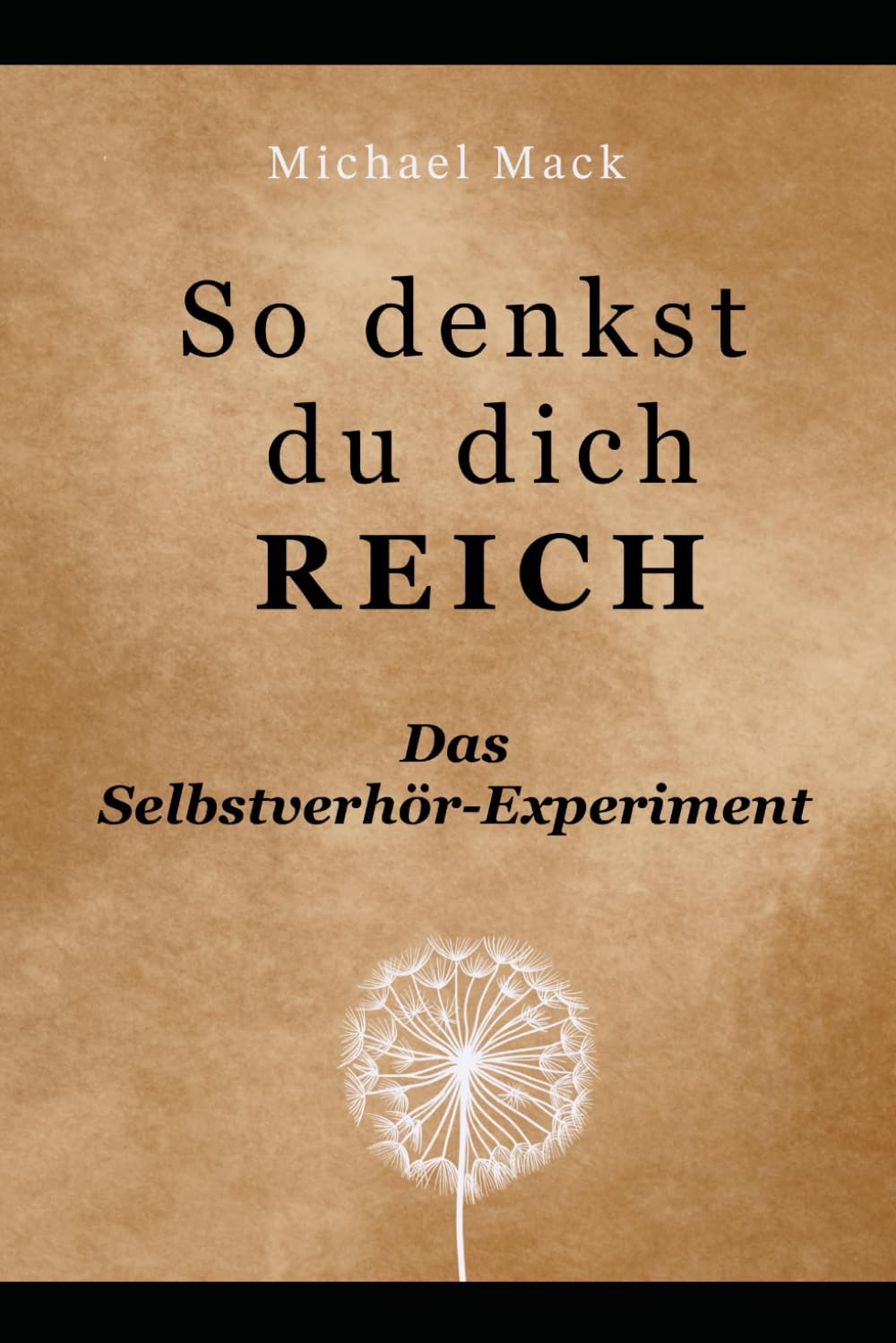 So denkst du dich REICH: Das Selbstverhör-Experiment: Das Selbstverhr-Experiment Leisure, Home & Garden