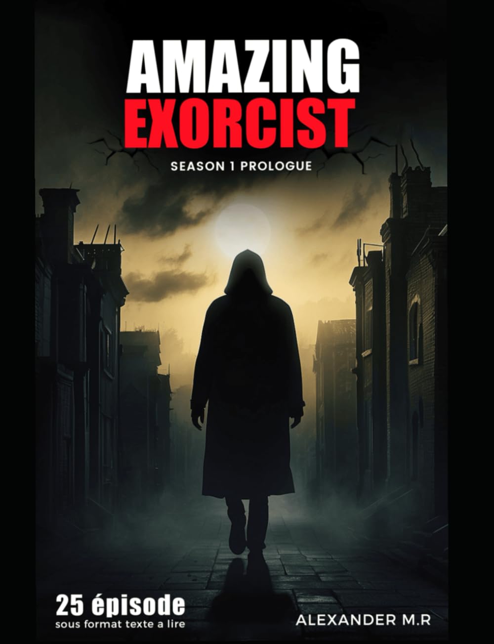 AMAZING EXORCIST: amazing exorcist saison 1 prologue final edition book