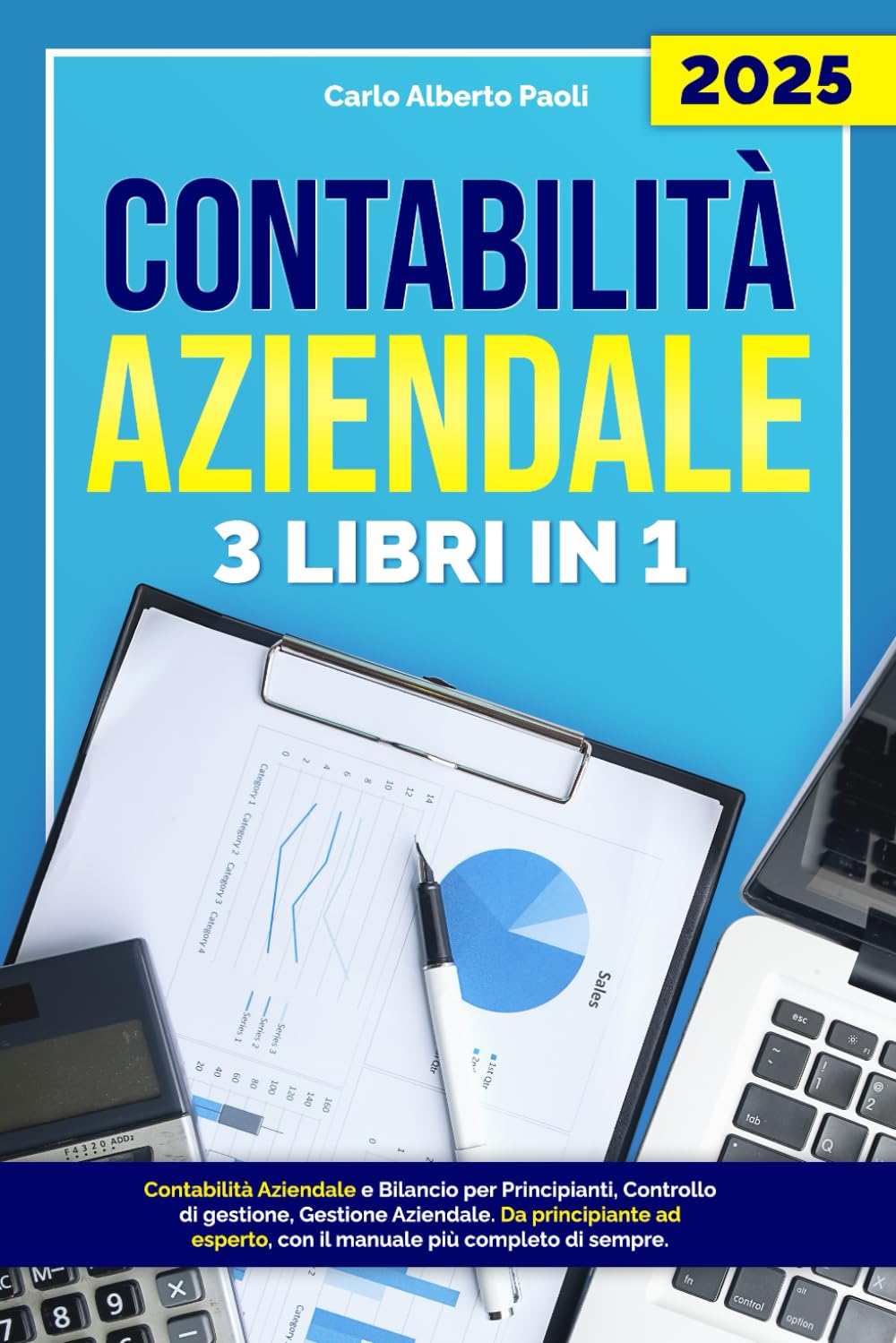 Contabilità Aziendale (3 Libri in 1): Contabilità aziendale e bilancio per principianti, controllo di gestione, gestione aziendale. Da principiante ad esperto, con il manuale più completo di sempre Media & Communication