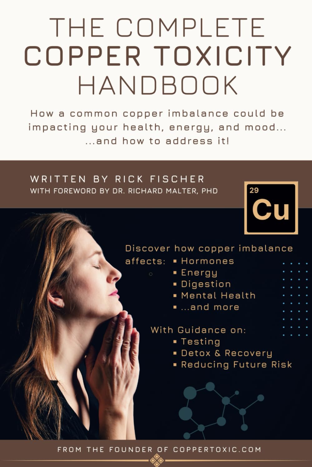 The Complete Copper Toxicity Handbook: How a common copper imbalance could be impacting your health, energy, and mood... ...and how to address it! Health, Nutrition & Fitness