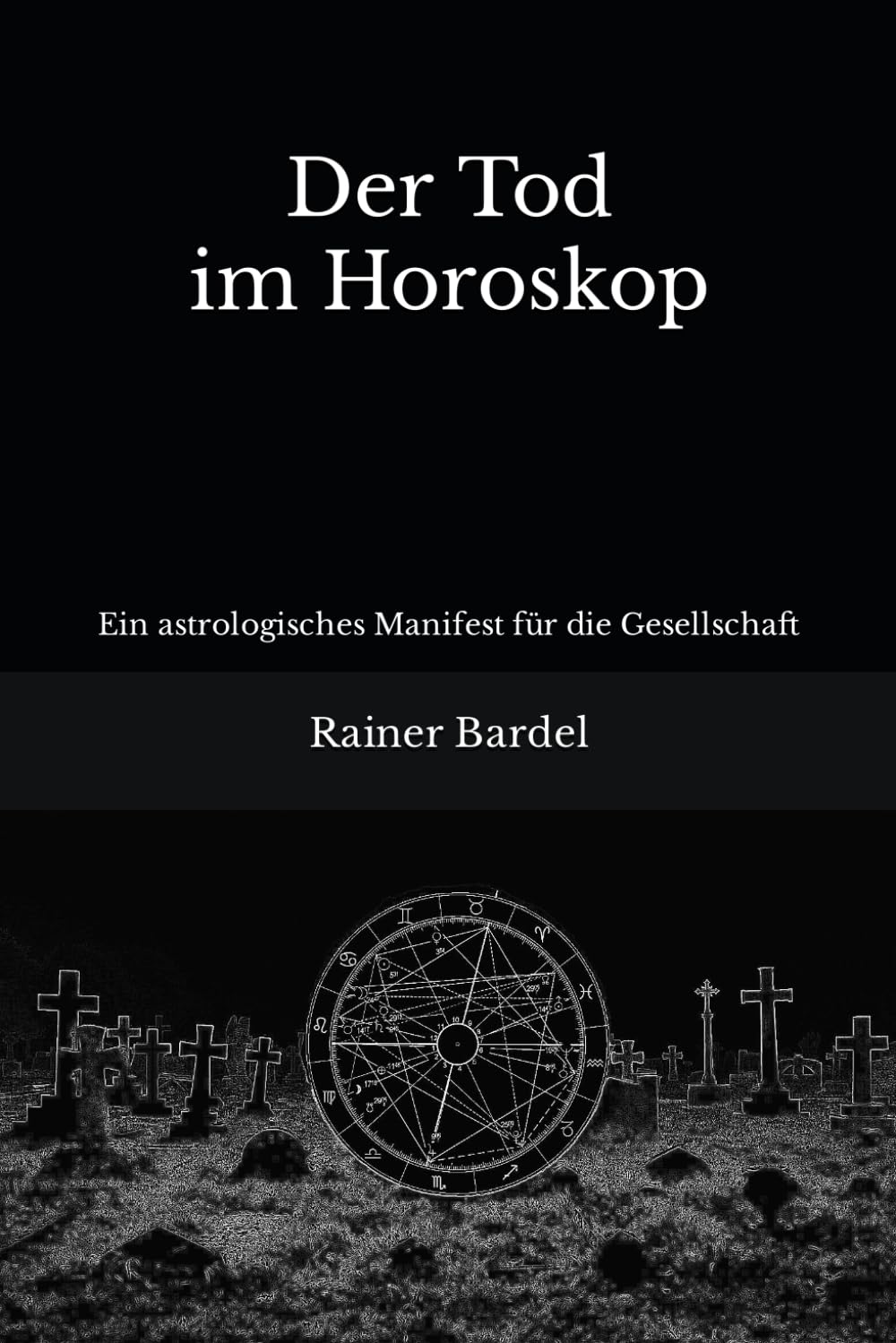 Der Tod im Horoskop: Ein astrologisches Manifest für die Gesellschaft Death & Mourning
