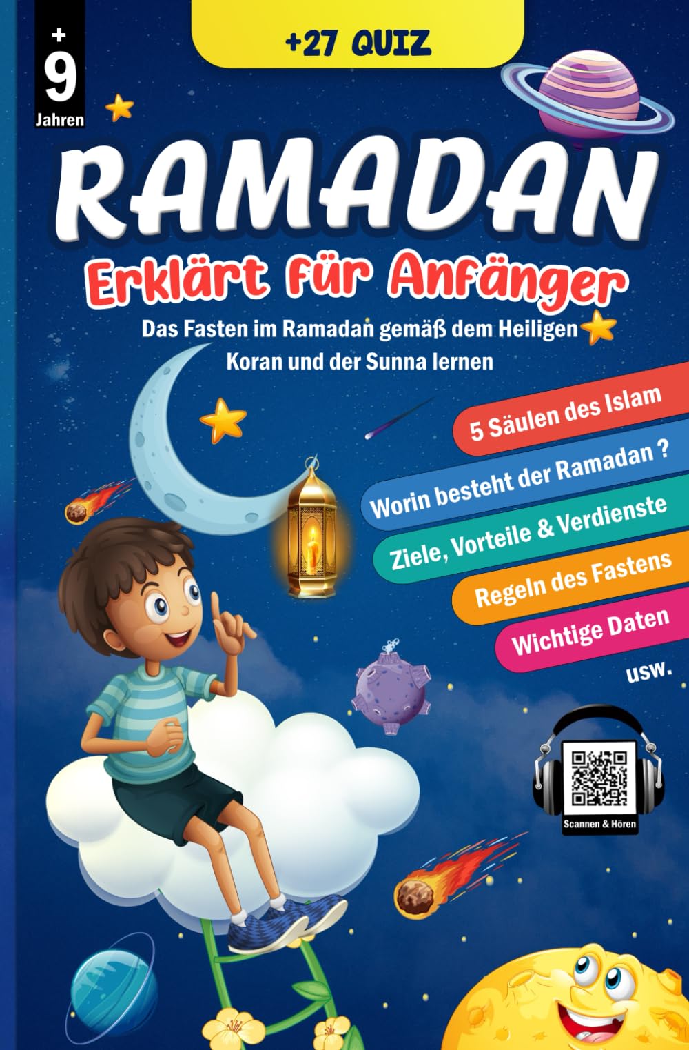 Der Ramadan Erläutert für Anfänger: Lernen und verstehen Sie das Fasten im Ramadan mit diesem wertvollen, illustrierten islamischen Leitfaden, der auf ... islamische Religion entdecken und lernen.) Religion & Esotericism