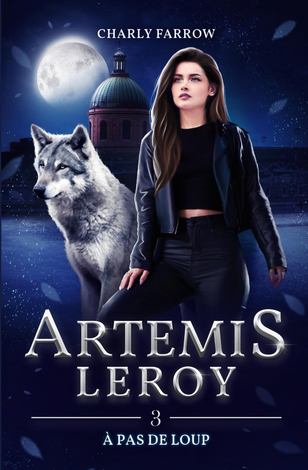 Artémis Leroy: Tome 3 : À pas de loup Romantic Fantasy