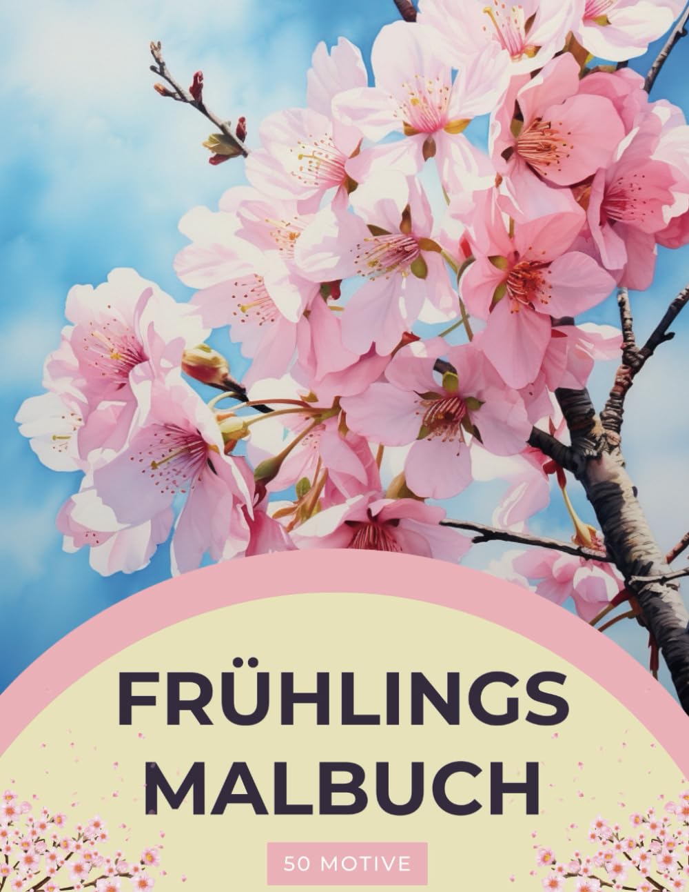 Frühlings Malbuch - Ein Fruehlingsparadies Malbuch für Erwachsene: Frühling und Ostern Ausmalbuch: mit 50 wunderschönen Frühlings- und Ostermotiven ... und Entspannung (Verzaubernde Rückzugsorte) Lifestyle