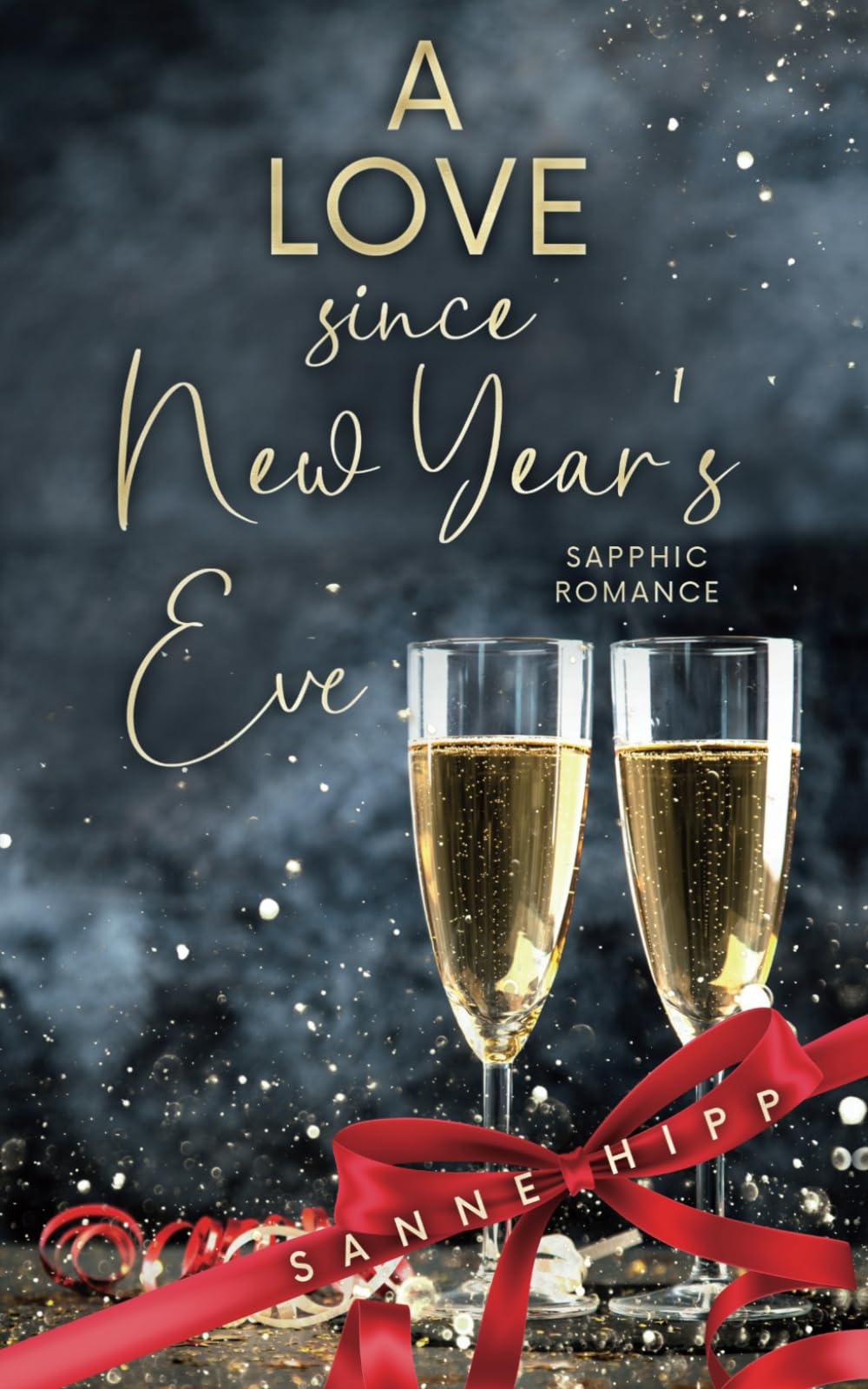 A Love since New Year´s Eve: Sapphic Romance (Doctor Evie Ross: Unexpected Love, Band 2) LGBTQ+