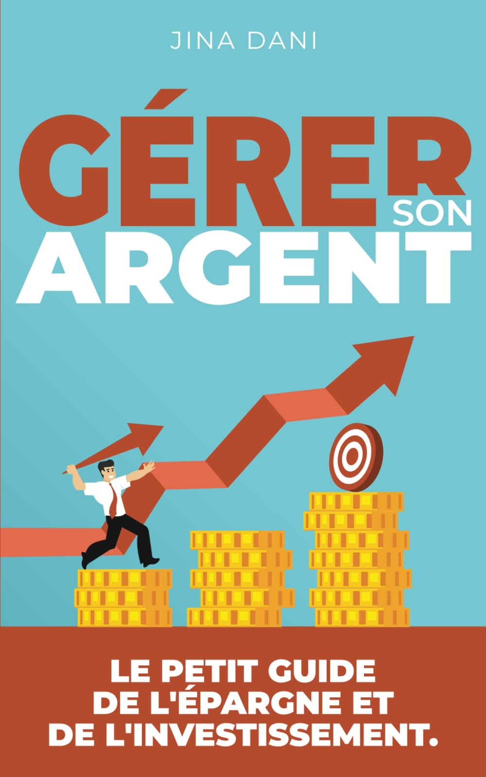 Gérer son argent: Le petit guide de l'épargne et de l'investissement book