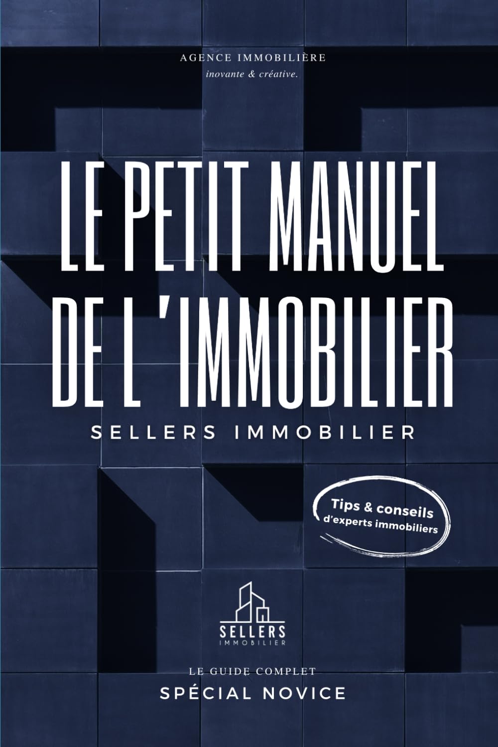 Le petit manuel de l'immobilier : Le guide complet des novices pour ton premier achat immobilier, investissement, résidence principale ou commerce. ... locative, régimes fiscaux et bien d'autres. book