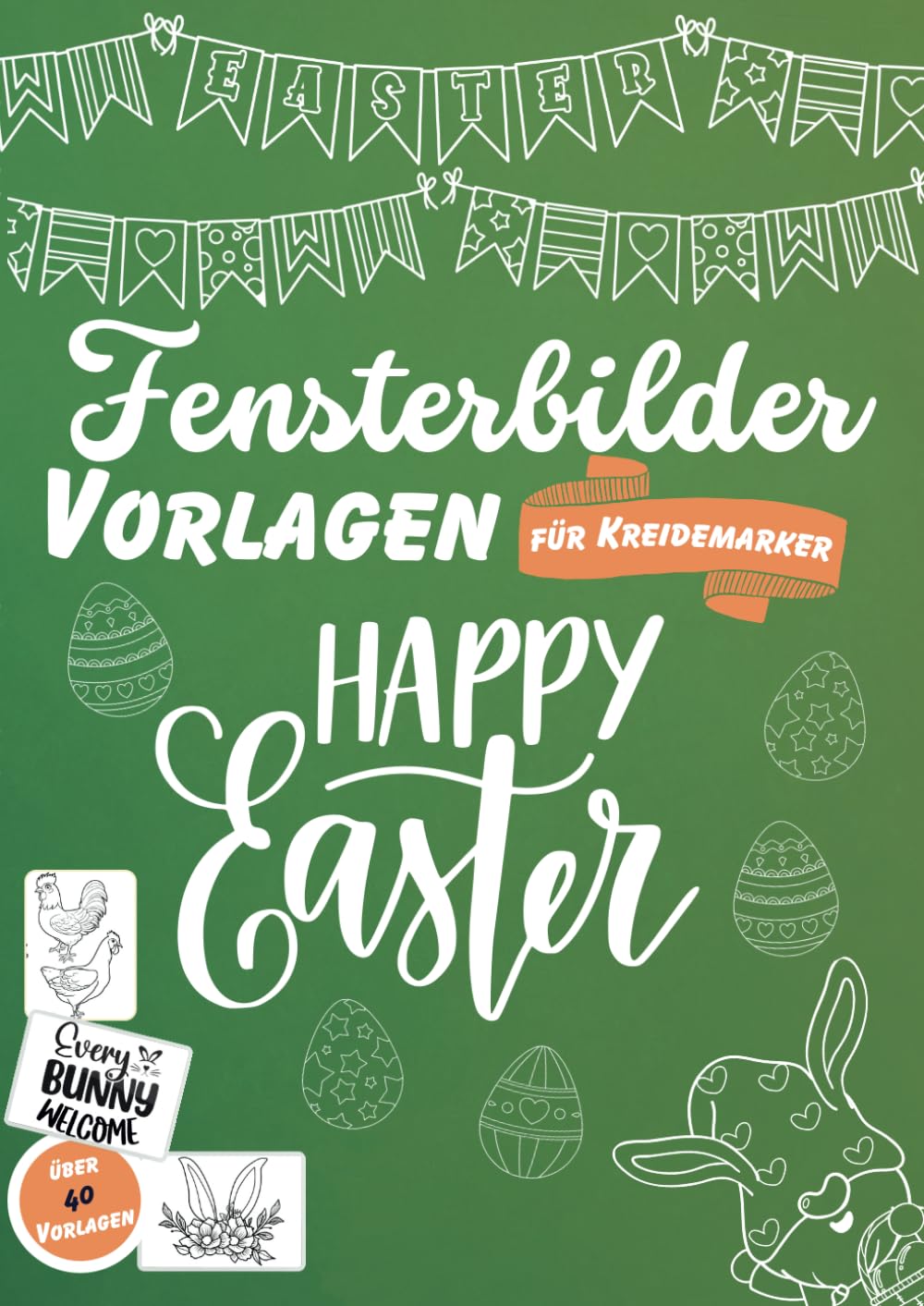 Fensterbilder Kreidemarker Vorlagen XXL Ostern : Die ultimative Sammlung für die österliche Saison: Große und kleine Motive für die ganze Familie Hobbies & Crafts