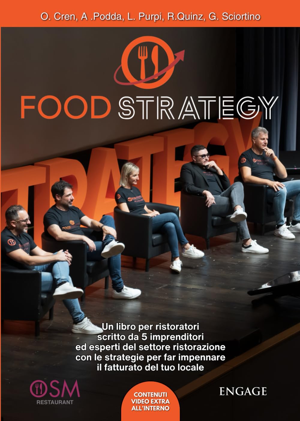 FOOD STRATEGY: Un libro per ristoratori scritto da 5 imprenditori ed esperti del settore ristorazione con le strategie per far impennare il fatturato ... (Libri per imprenditori Engage/Book Boost) Business, Finance & Career