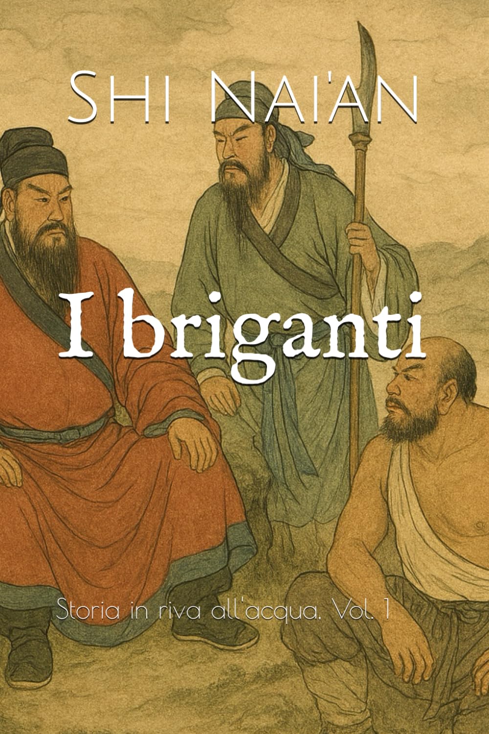 I briganti: Storia in riva all'acqua, Vol. 1 book