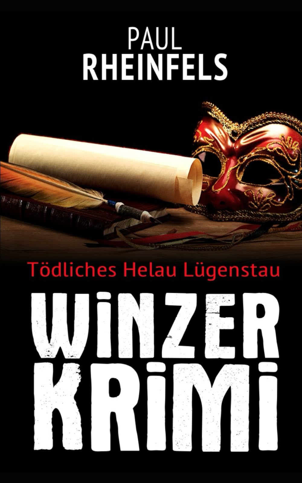 Tödliches Helau Lügenstau: 7. Winzerkrimi Detective & CSI