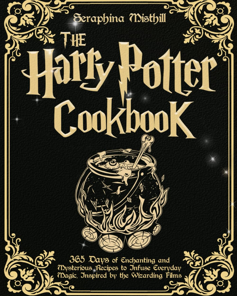 The Harry Potter Cookbook: 365 Days of Enchanting and Mysterious Recipes to Infuse Everyday Magic, Inspired by the Wizarding Films Leisure, Home & Garden
