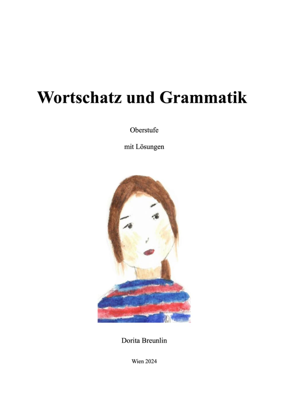 Wortschatz und Grammatik: Oberstufe General education