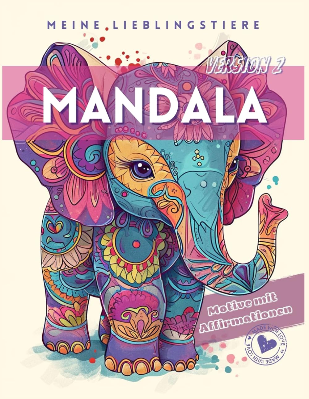Meine Mandala Lieblingstiere V2. Malbuch für Kinder mit Positiven Affirmationen: 50 Tiermandalas für Kinder ab 7 Jahren. Ausmalen und Positiv Stärken. Photography