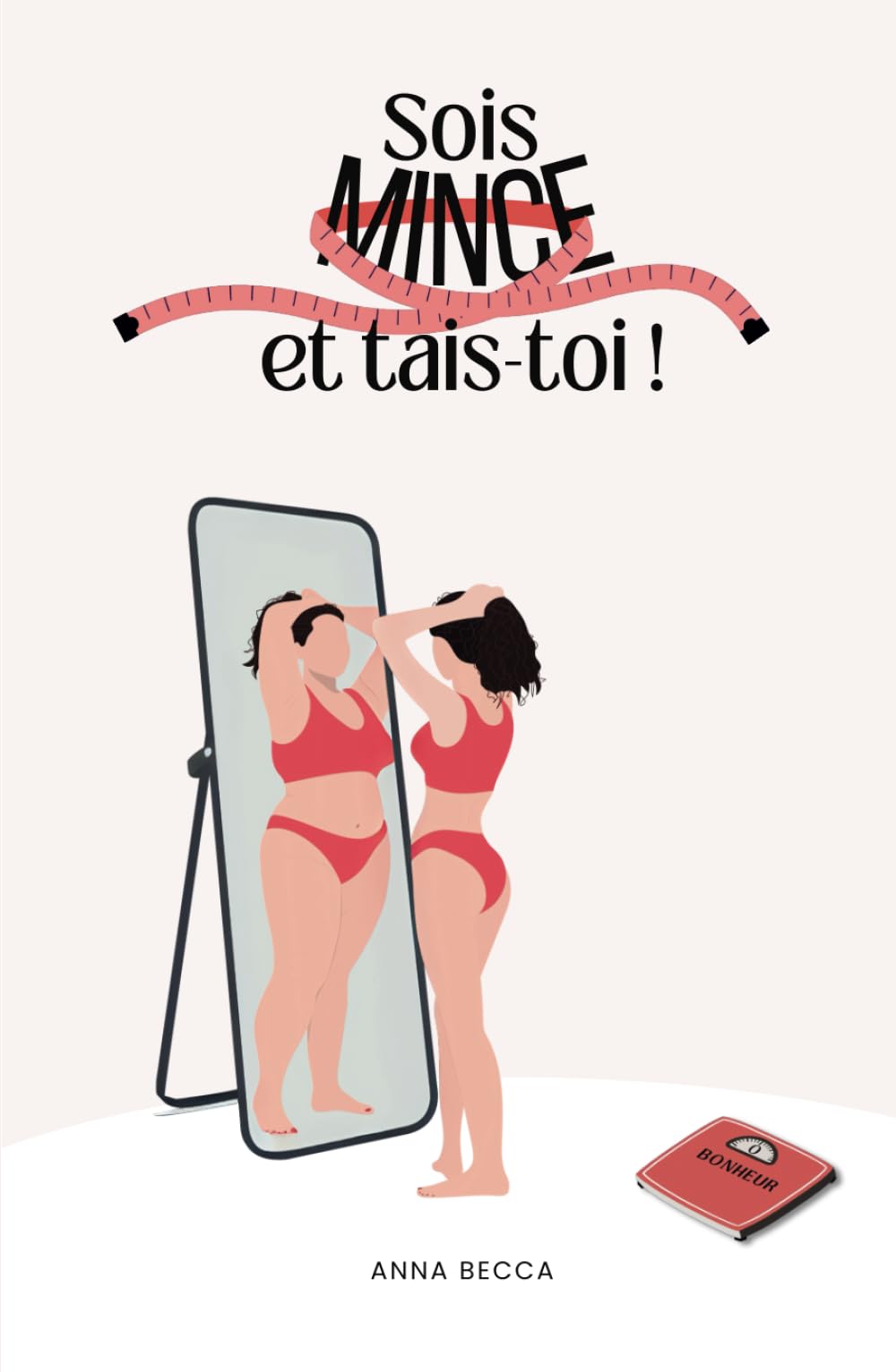Sois mince et tais-toi ! book