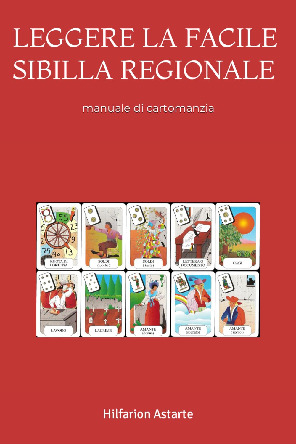 Leggere la facile sibilla regionale: manuale di cartomanzia Lifestyle