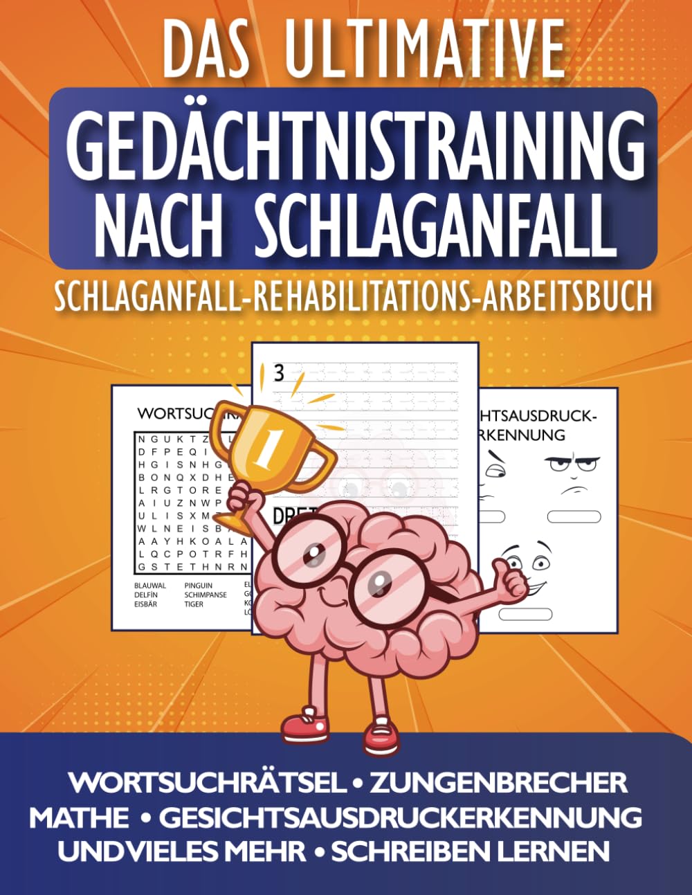 Gedächtnistraining nach Schlaganfall: Das Ultimative Schlaganfall-Rehabilitations-Arbeitsbuch. Schnelle Besserung der Konzentration und Feinmotorik durch leichte Herausforderungen und Übungen Lifestyle