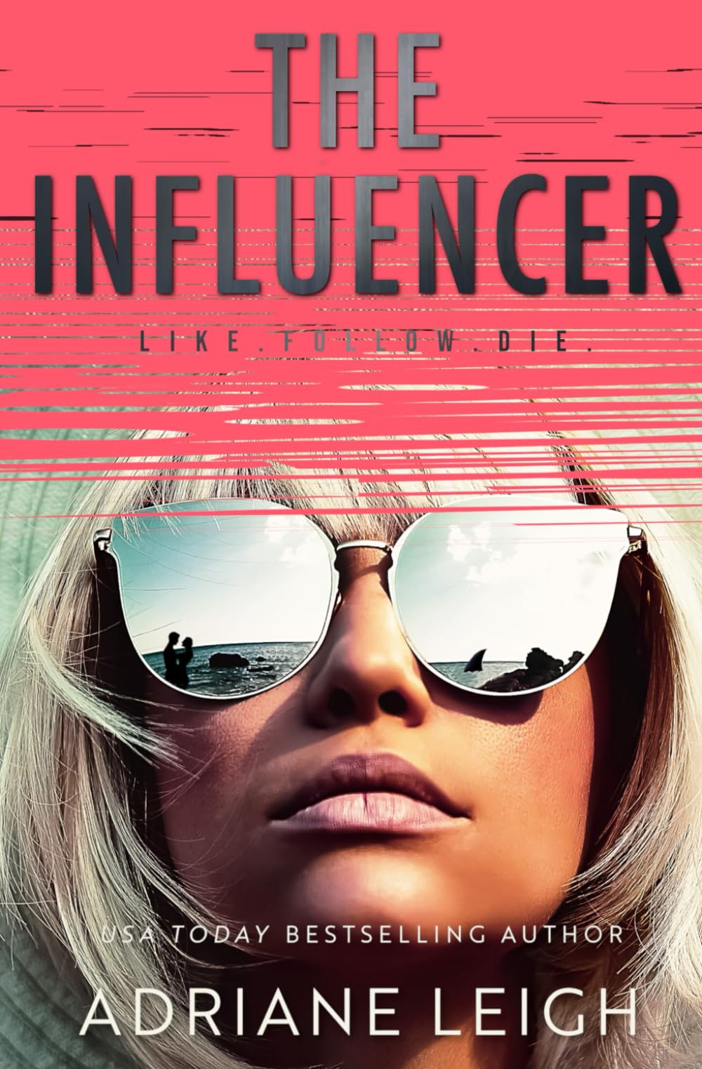 The Influencer: A Completely Diabolical Psychological Suspense book