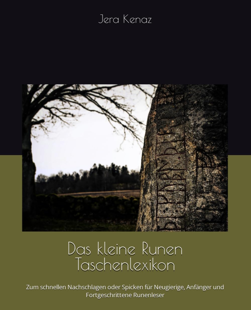 Das kleine Runen Taschenlexikon: Zum schnellen Nachschlagen oder Spicken für Neugierige, Anfänger und Fortgeschrittene Runenleser Religion & Esotericism
