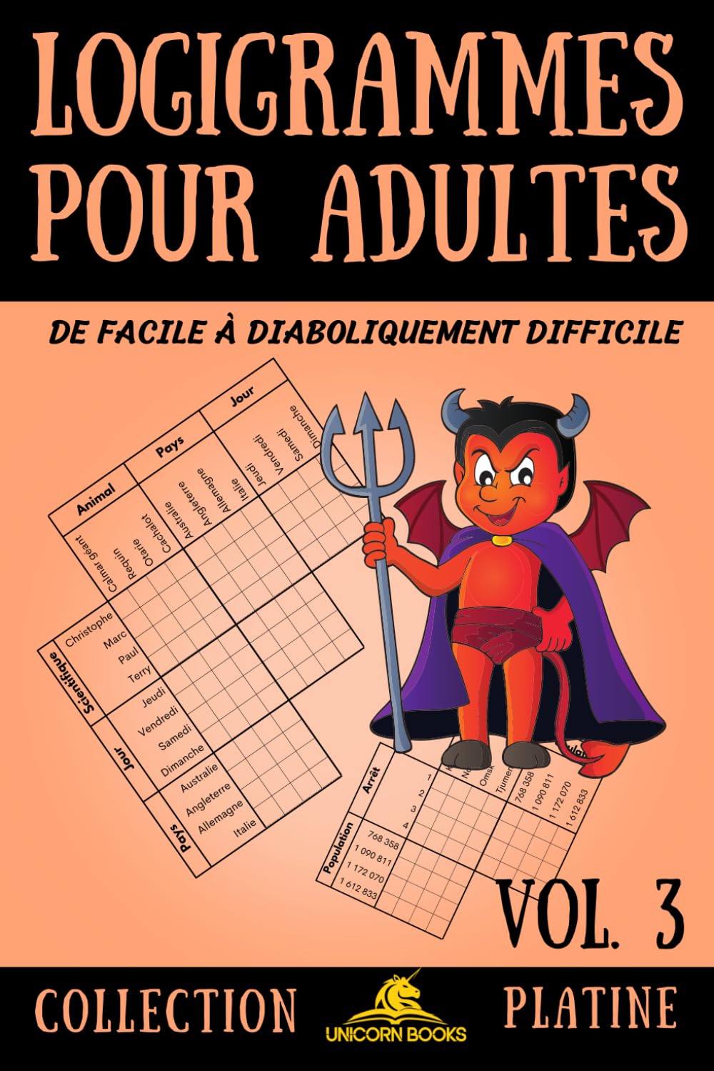 Logigrammes pour adultes, Vol. 3: Grilles de logique de facile à diaboliquement difficile book