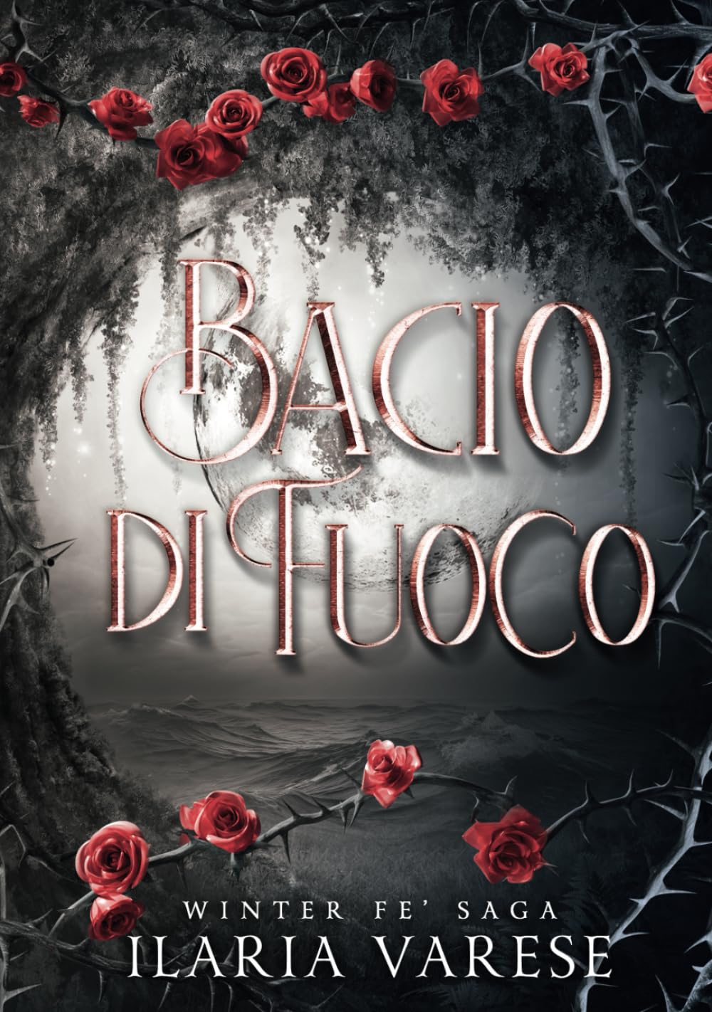 Bacio di Fuoco (Winter Fe' Saga, Vol. 2) book